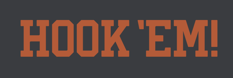 HOOK 'EM! wordmark, straight, orange on dark grey variant, cell 54