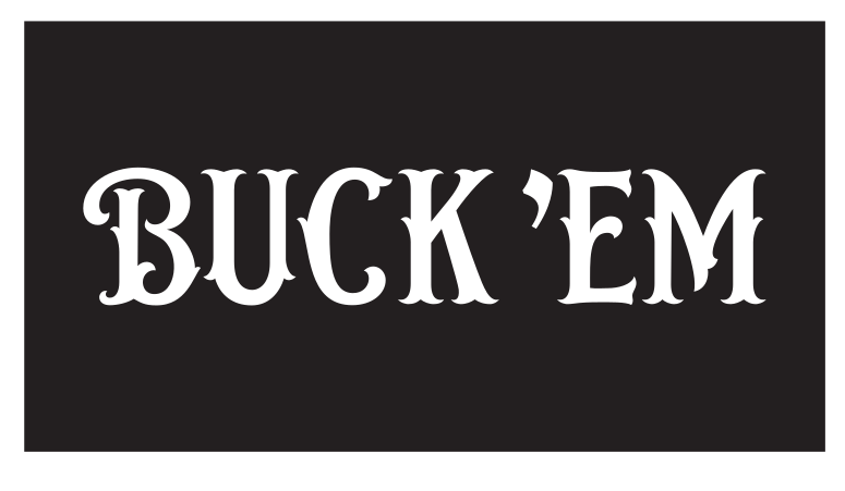 Buck 'Em wordmark, horizontal, reverse on black variant