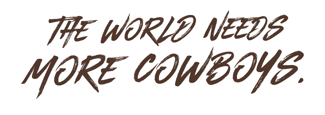The World Needs More Cowboys wordmark, brown, stacked variant